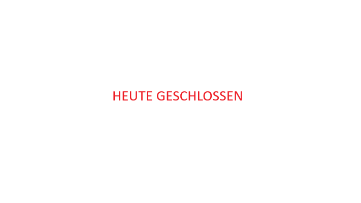 Geschlossen (Ganztägig)