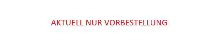 Geschlossen (Vorbestellung)